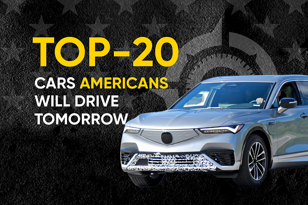 >TOP 20 Cars Americans Will Drive Tomorrow